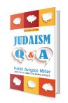 JUDAISM Q&A: SIMPLE ANSWERS TO BASIC QUESTIONS ABOUT G-D, THE TORAH AND JUDAISM 